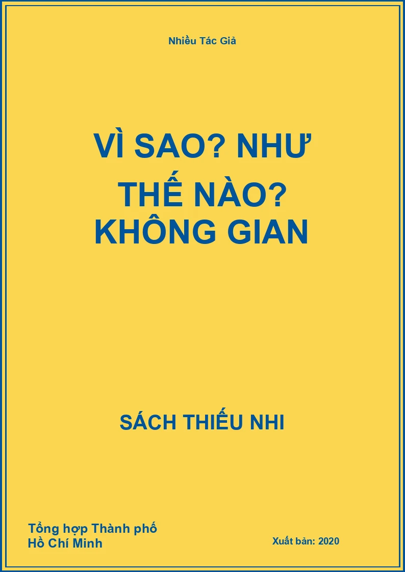 Vì Sao? Như Thế Nào? Không Gian