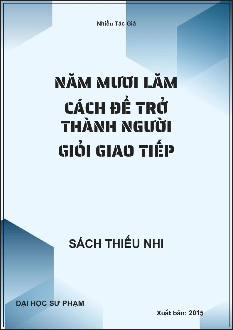 Năm Mươi Lăm Cách Để Trở Thành Người Giỏi Giao Tiếp