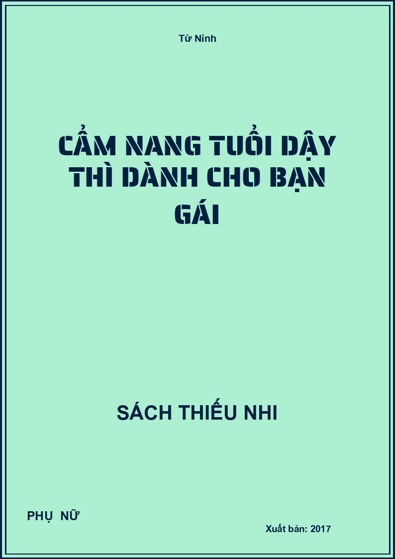 Cẩm Nang Tuổi Dậy Thì Dành Cho Bạn Gái