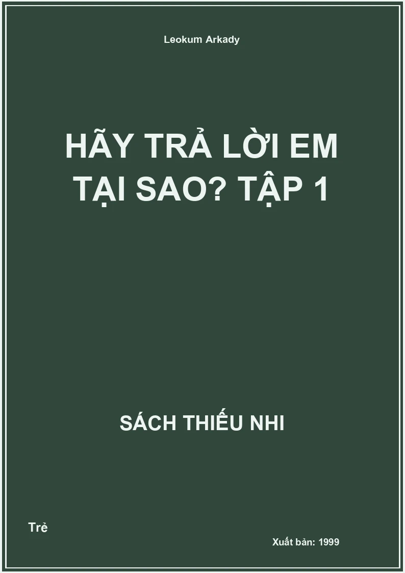 Hãy Trả Lời Em Tại Sao? Tập 1