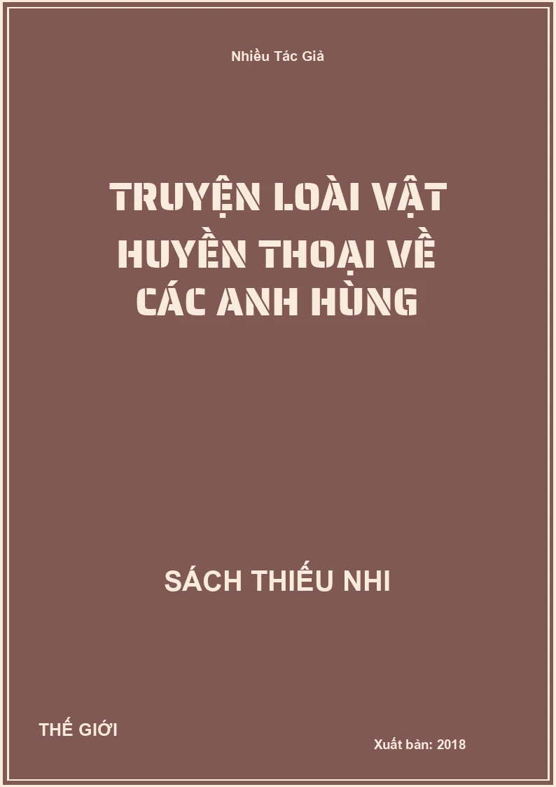 Truyện Loài Vật Huyền Thoại Về Các Anh Hùng