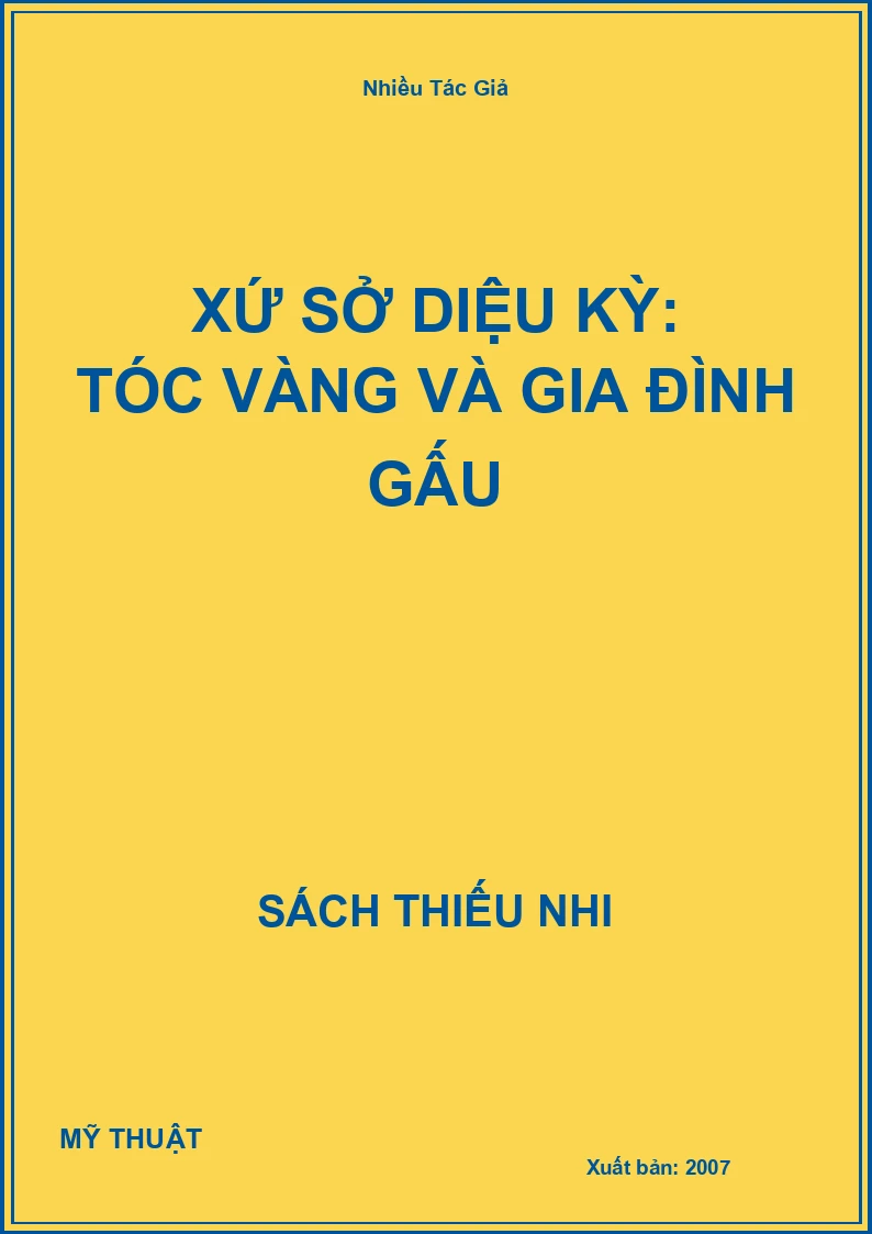 Xứ Sở Diệu Kỳ: Tóc Vàng Và Gia Đình Gấu