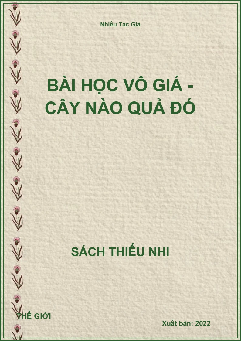 Bài Học Vô Giá - Cây Nào Quả Đó