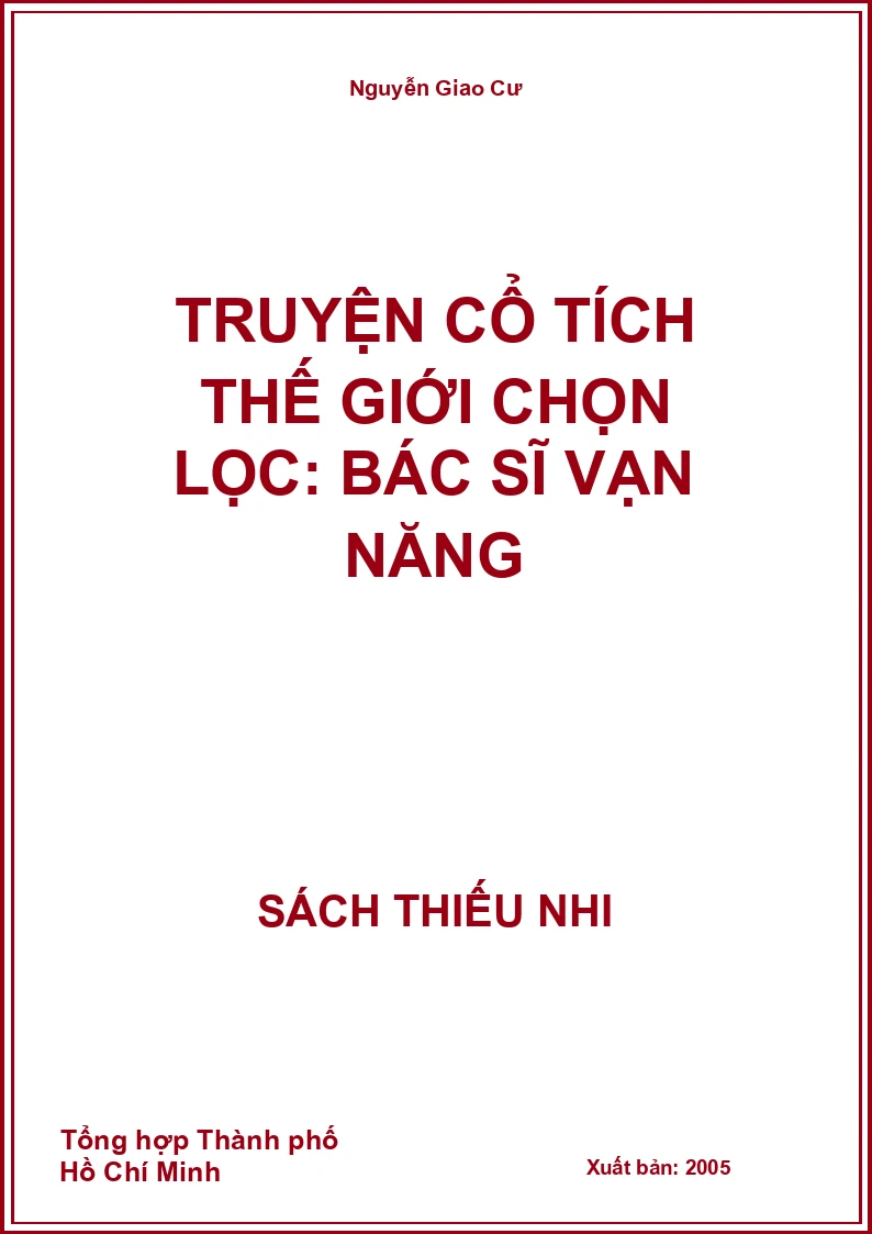 Truyện Cổ Tích Thế Giới Chọn Lọc: Bác Sĩ Vạn Năng