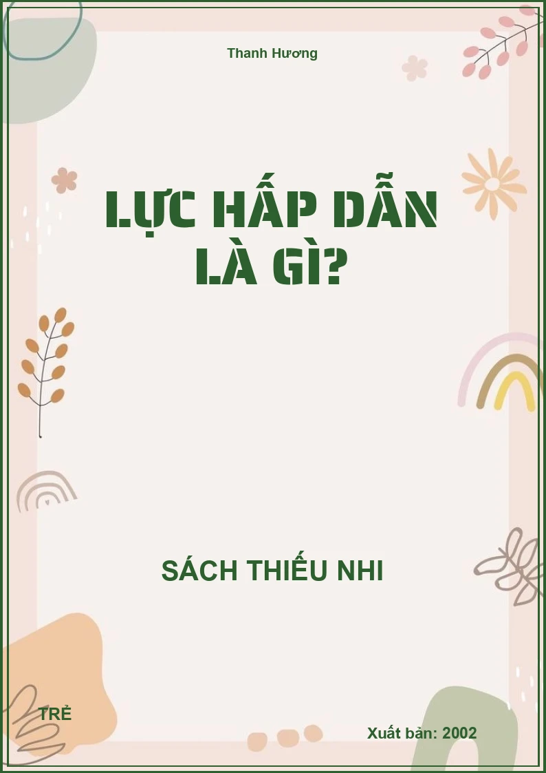 Lực Hấp Dẫn Là Gì?