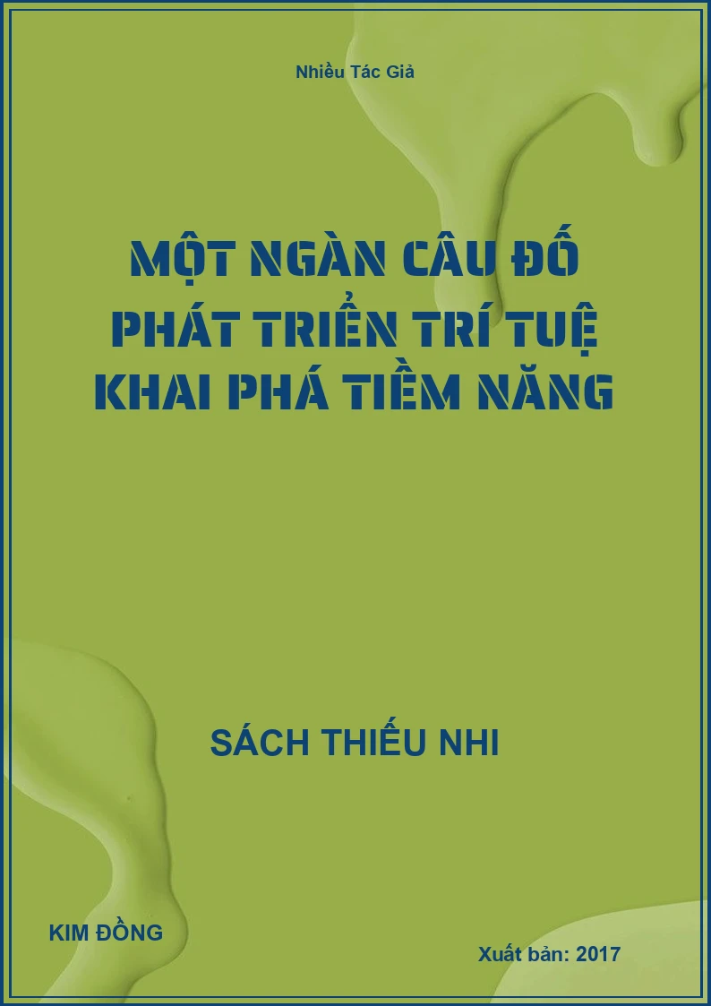 Một Ngàn Câu Đố Phát Triển Trí Tuệ Khai Phá Tiềm Năng