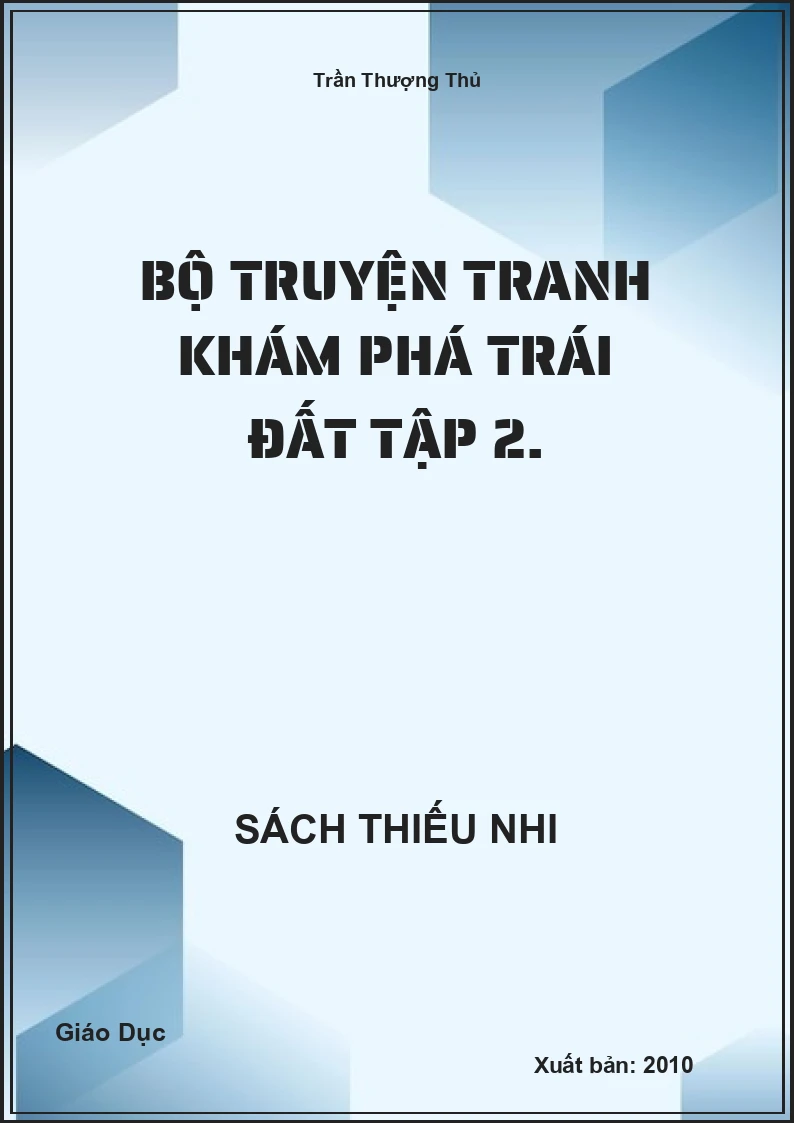 Bộ Truyện Tranh Khám Phá Trái Đất Tập 2.
