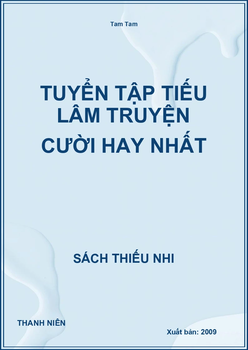 Tuyển Tập Tiếu Lâm Truyện Cười Hay Nhất