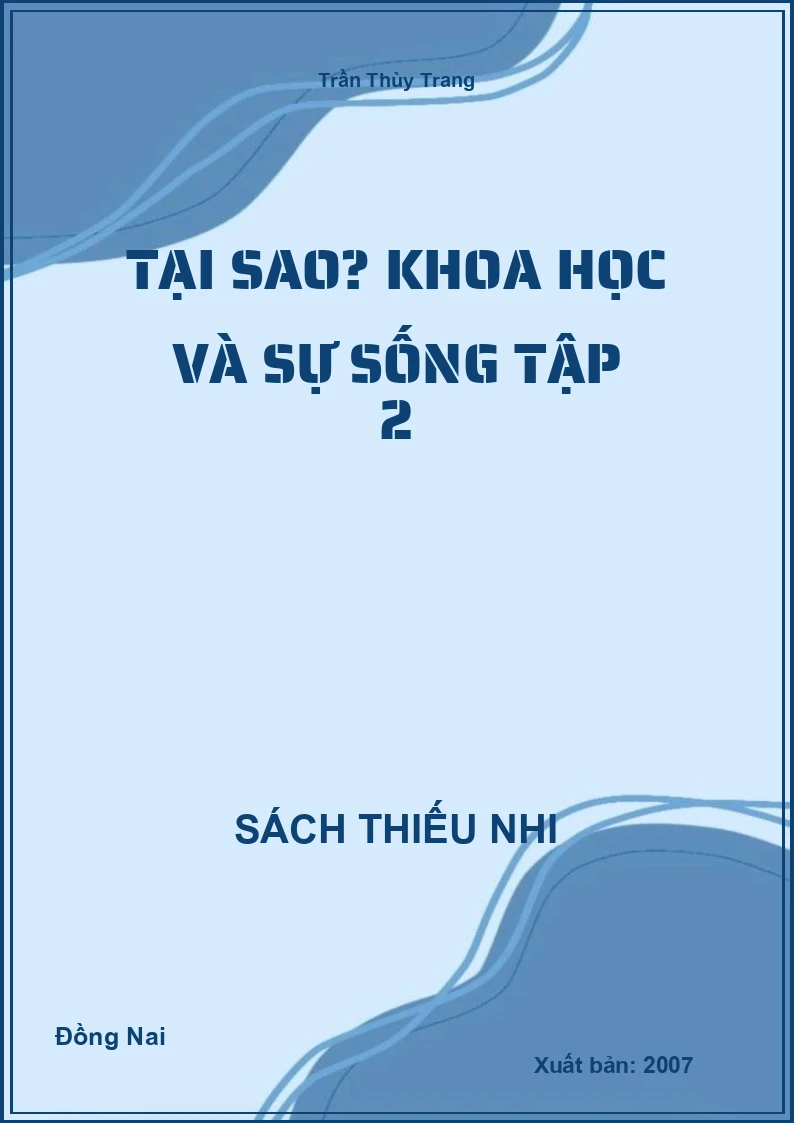 Tại Sao? Khoa Học Và Sự Sống Tập 2