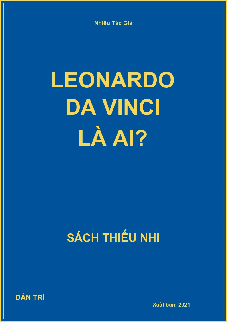 Leonardo Da Vinci Là Ai?