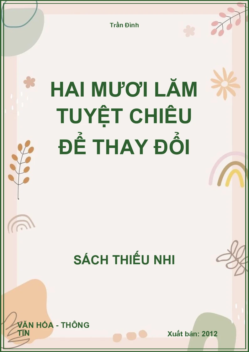 Hai Mươi Lăm Tuyệt Chiêu Để Thay Đổi
