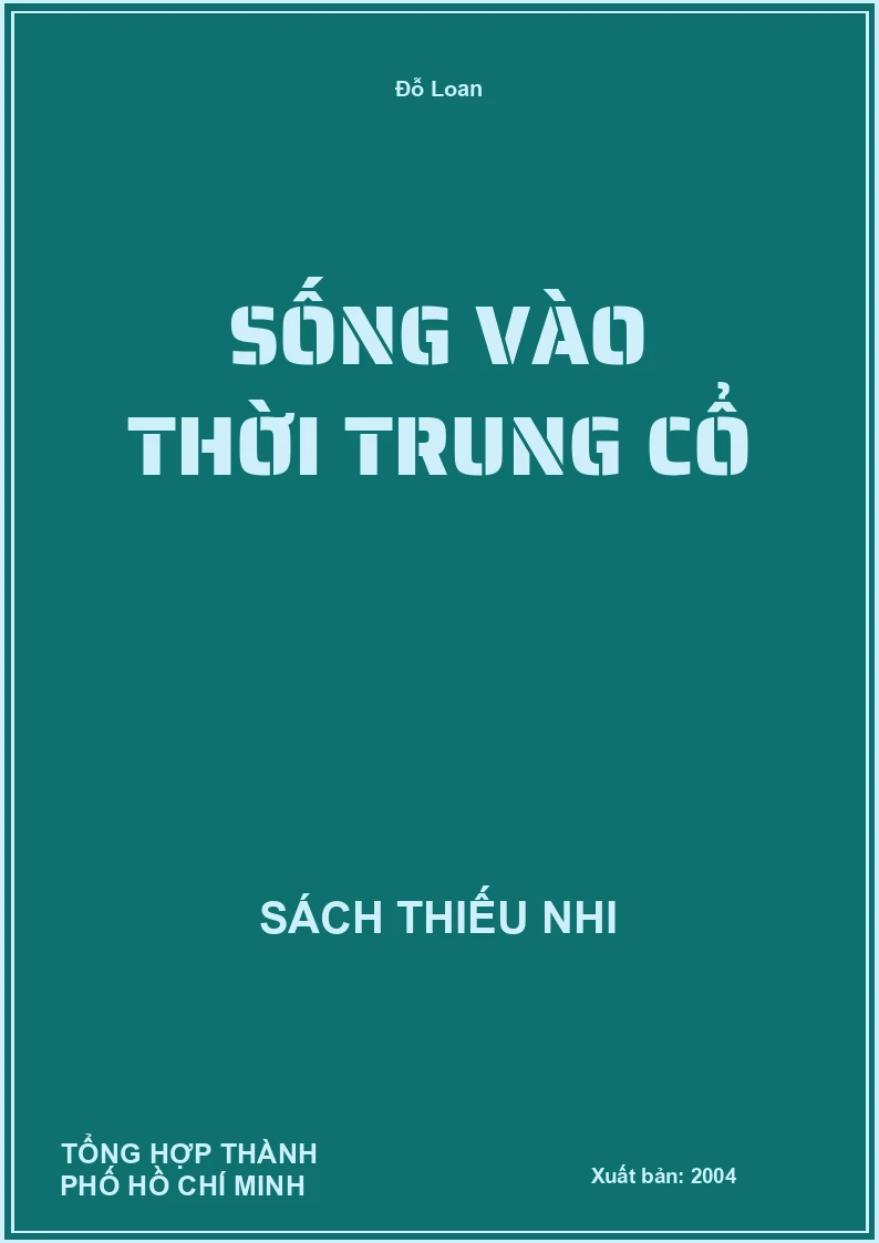 Sống Vào Thời Trung Cổ