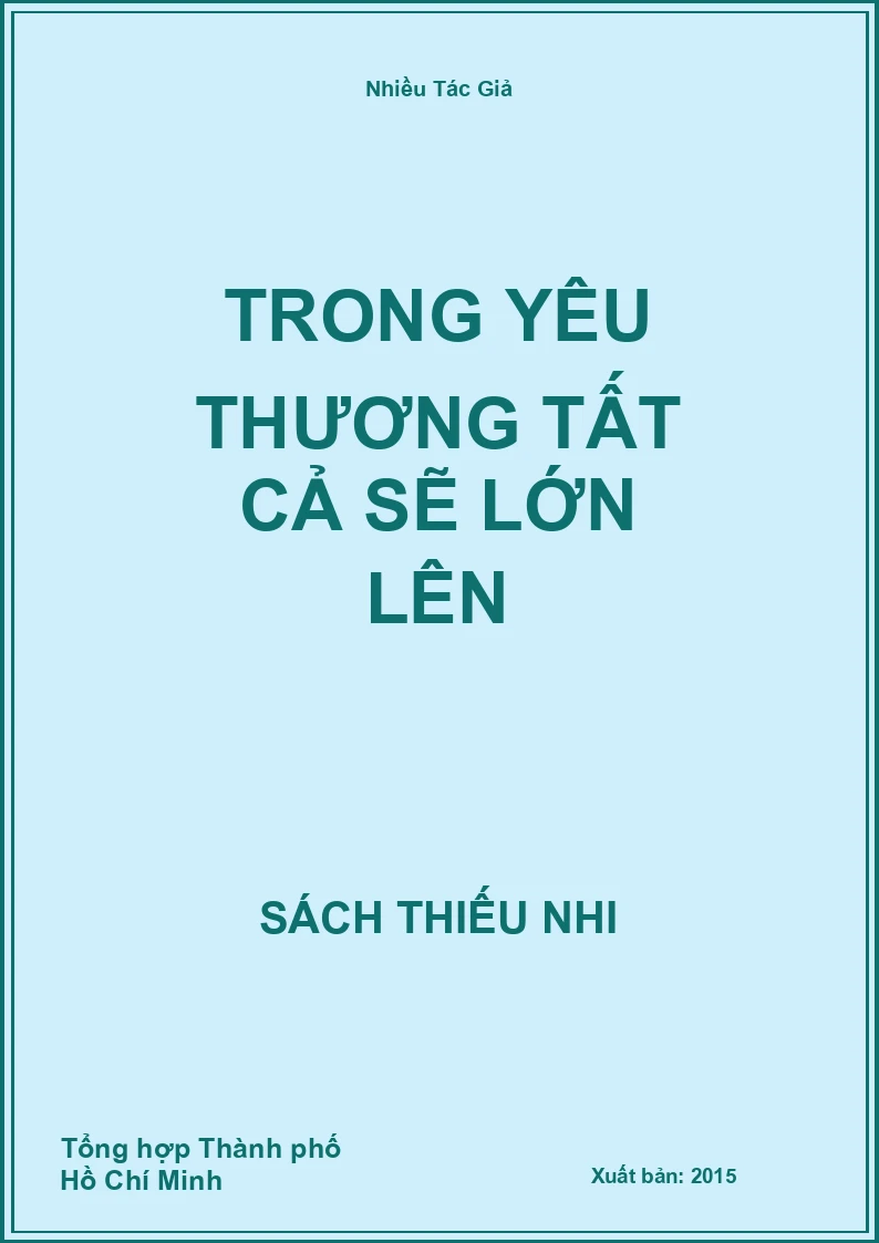 Trong Yêu Thương Tất Cả Sẽ Lớn Lên