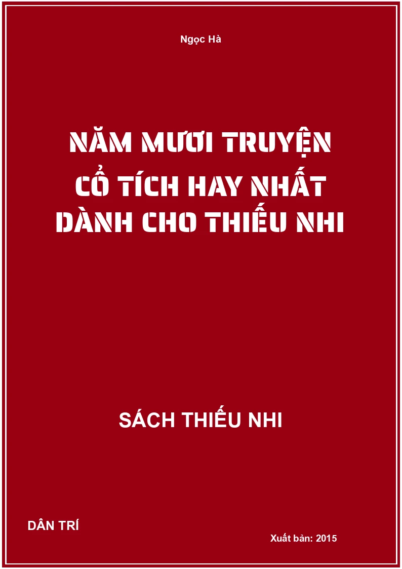 Năm Mươi Truyện Cổ Tích Hay Nhất Dành Cho Thiếu Nhi
