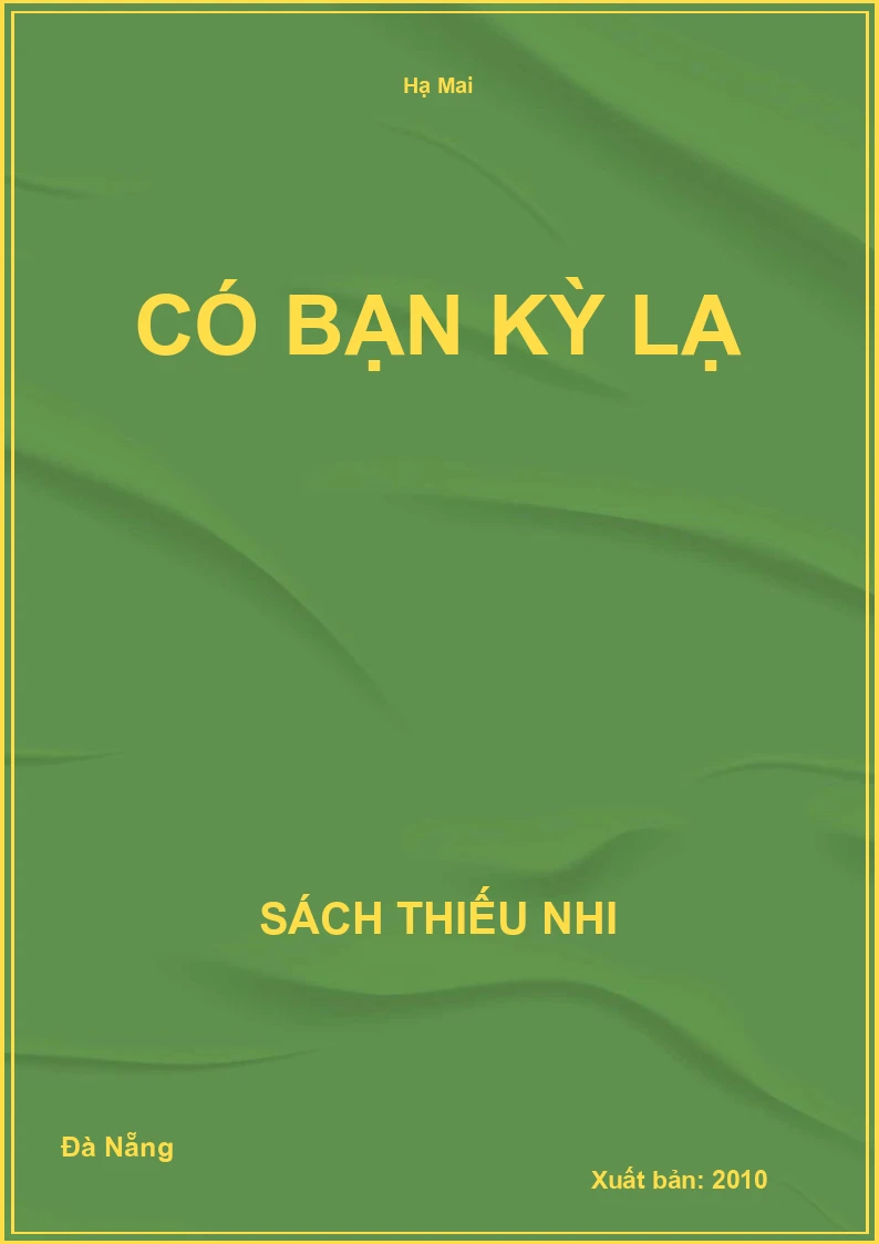 Có Bạn Kỳ Lạ
