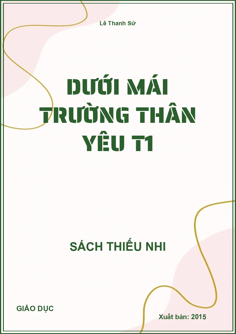 Dưới Mái Trường Thân Yêu T1