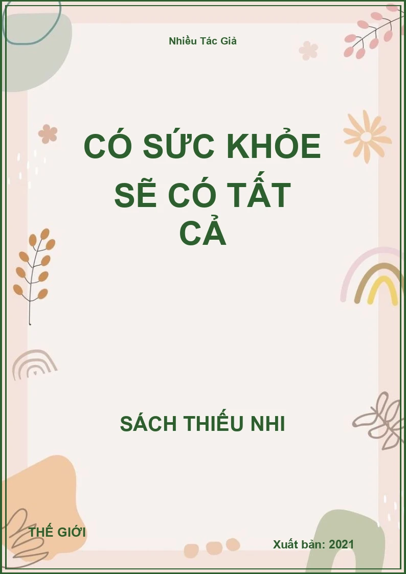 Có Sức Khỏe Sẽ Có Tất Cả