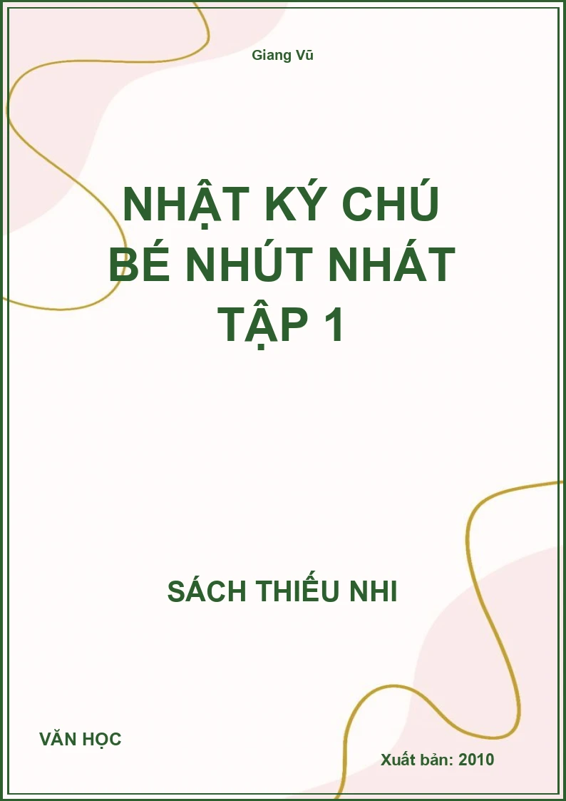 Nhật Ký Chú Bé Nhút Nhát Tập 1