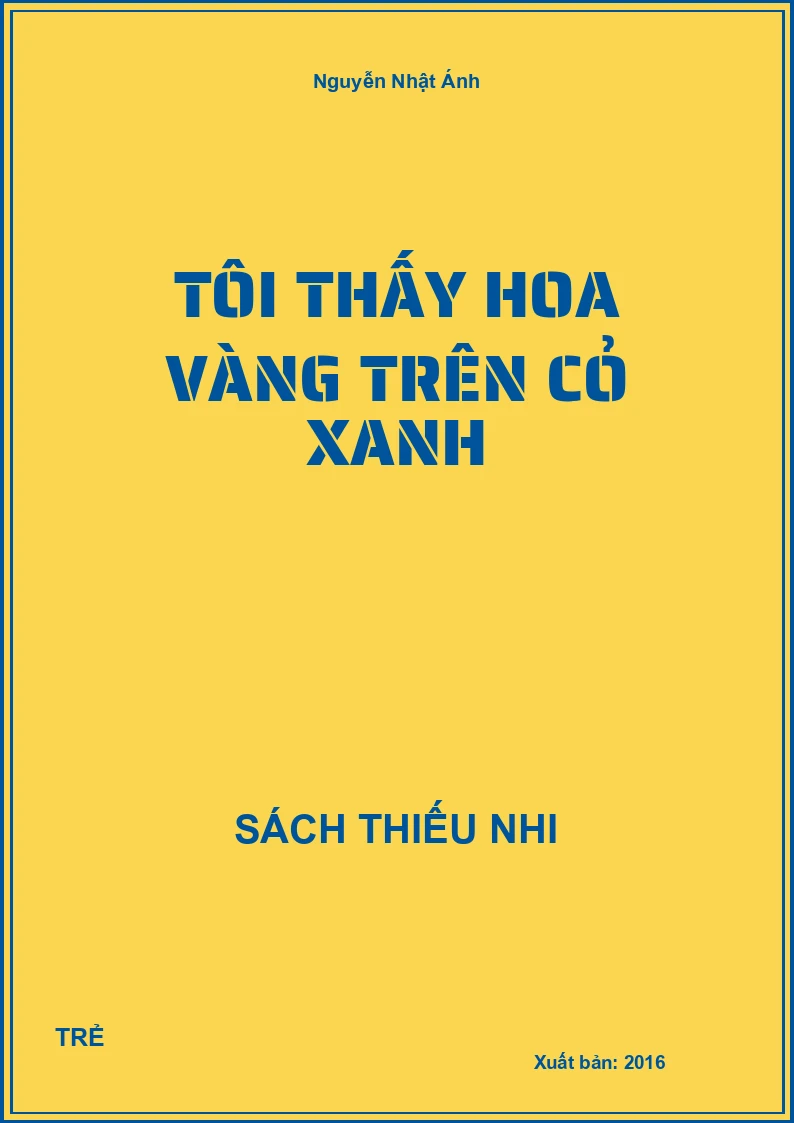 Tôi Thấy Hoa Vàng Trên Cỏ Xanh