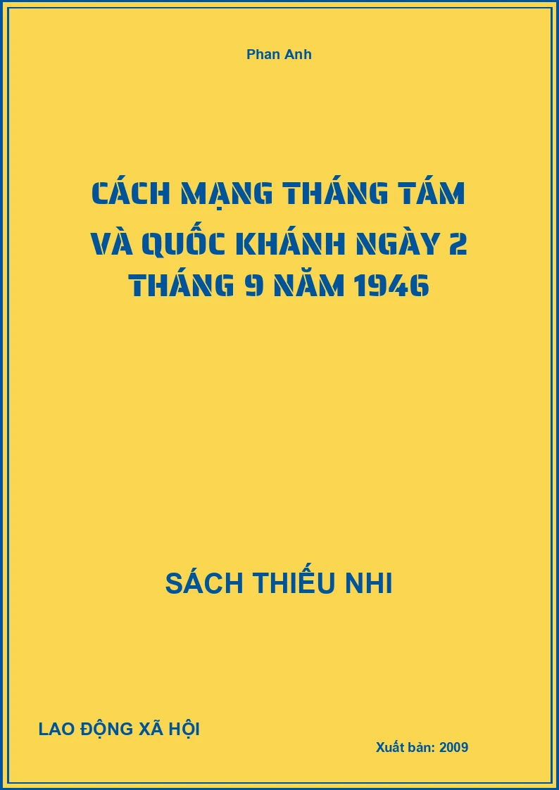 Cách Mạng Tháng Tám Và Quốc Khánh Ngày 2 Tháng 9 Năm 1946