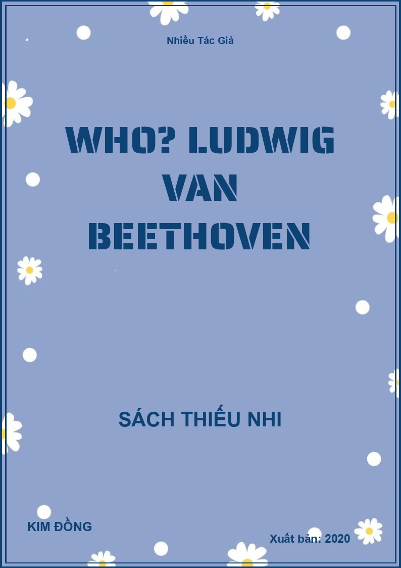 Who? Ludwig Van Beethoven