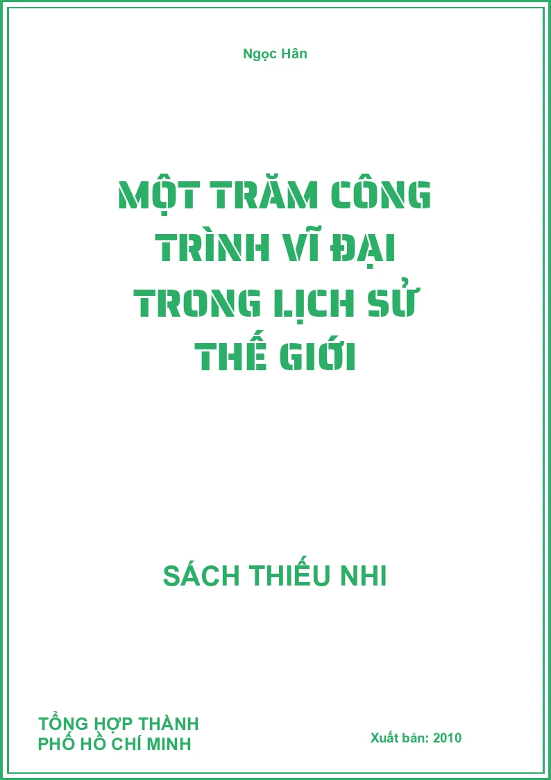 Một Trăm Công Trình Vĩ Đại Trong Lịch Sử Thế Giới