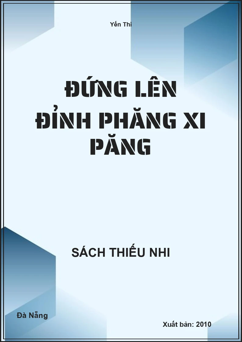 Đứng Lên Đỉnh Phăng Xi Păng