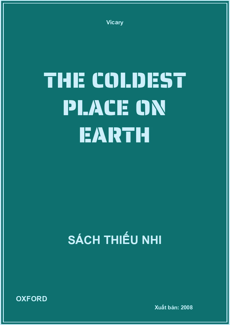 The Coldest Place On Earth