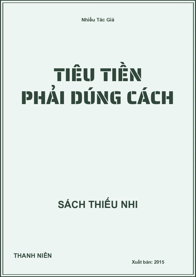 Tiêu Tiền Phải Dúng Cách