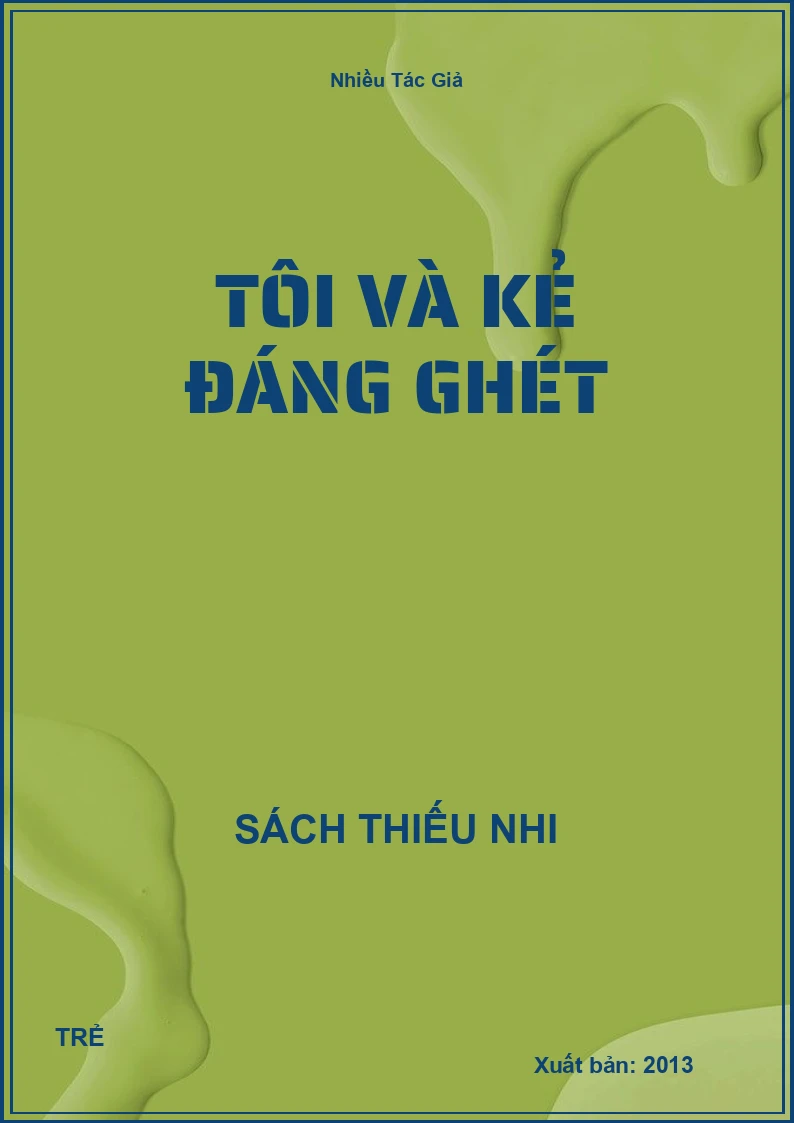 Tôi Và Kẻ Đáng Ghét