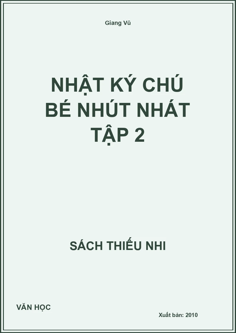 Nhật Ký Chú Bé Nhút Nhát Tập 2