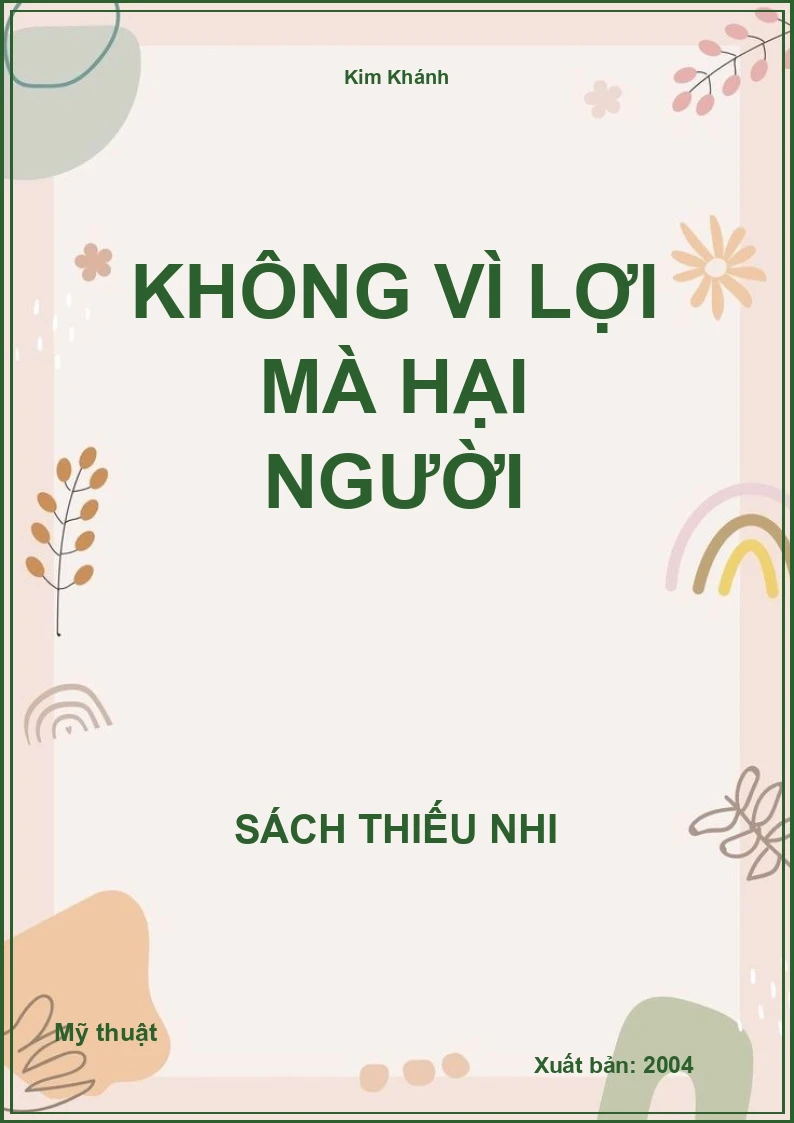 Không Vì Lợi Mà Hại Người