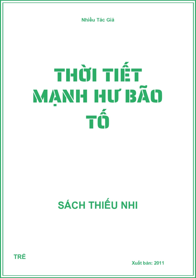 Thời Tiết Mạnh Hư Bão Tố