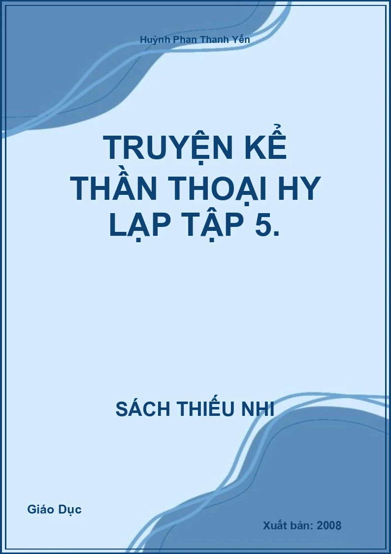 Truyện Kể Thần Thoại Hy Lạp Tập 5.