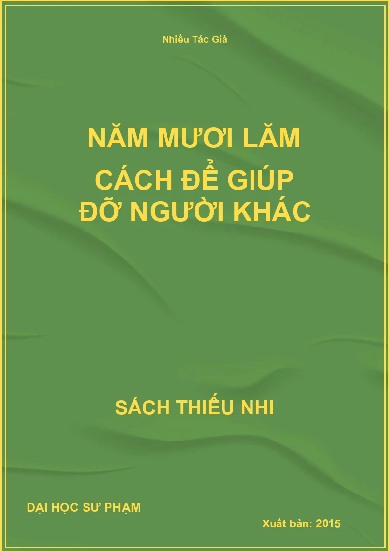 Năm Mươi Lăm Cách Để Giúp Đỡ Người Khác