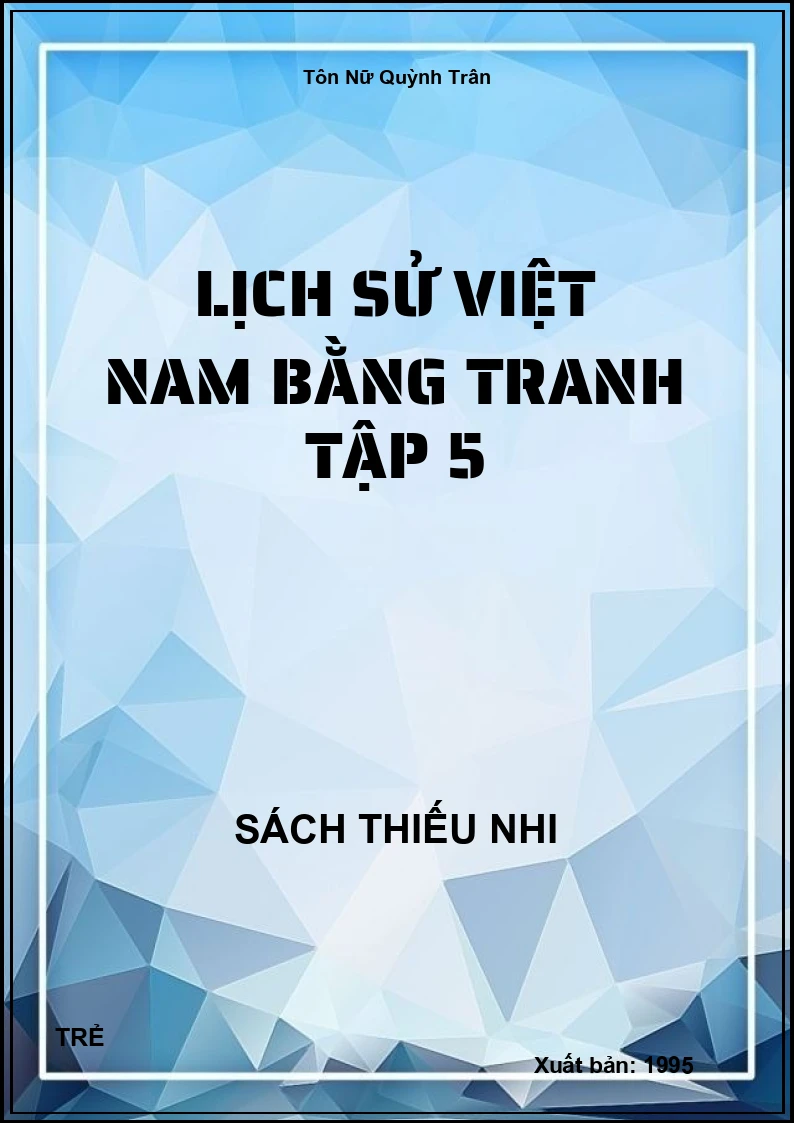 Lịch Sử Việt Nam Bằng Tranh Tập 5
