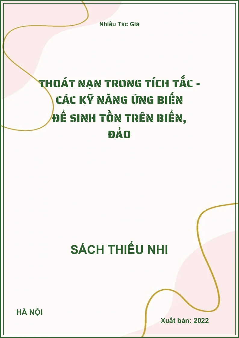 Thoát Nạn Trong Tích Tắc - Các Kỹ Năng Ứng Biến Để Sinh Tồn Trên Biển, Đảo