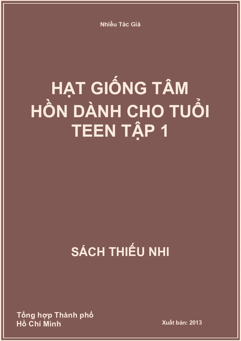 Hạt Giống Tâm Hồn Dành Cho Tuổi Teen Tập 1