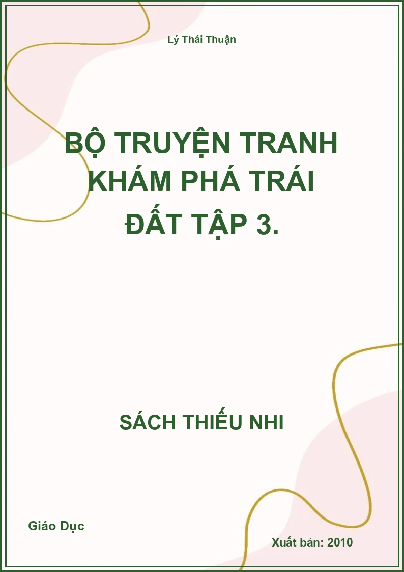 Bộ Truyện Tranh Khám Phá Trái Đất Tập 3.