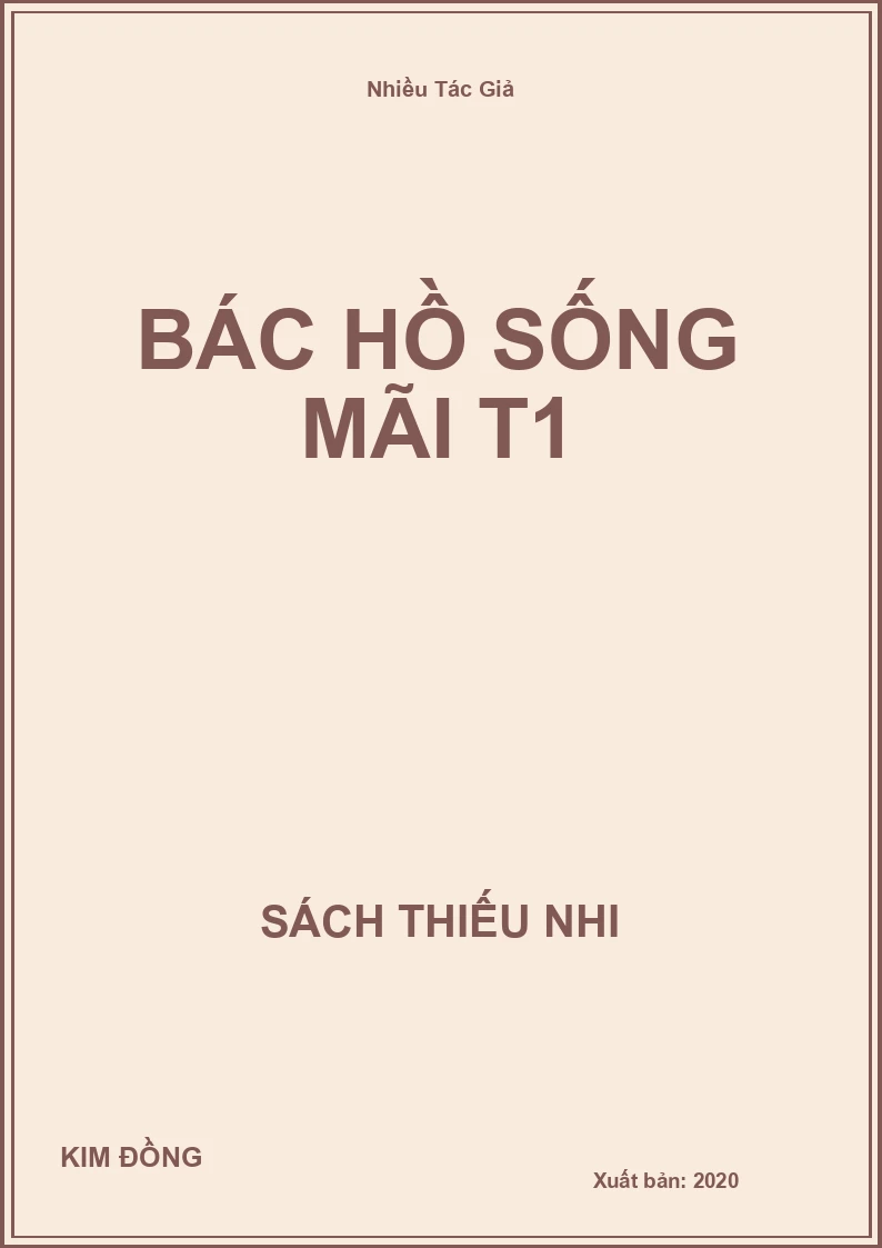 Bác Hồ Sống Mãi T1