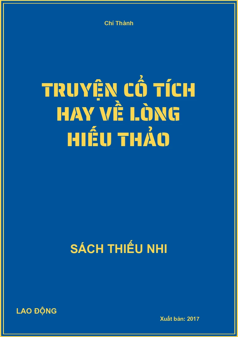 Truyện Cổ Tích Hay Về Lòng Hiếu Thảo