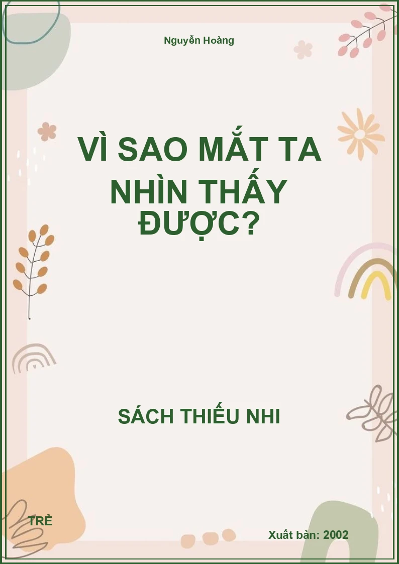 Vì Sao Mắt Ta Nhìn Thấy Được?