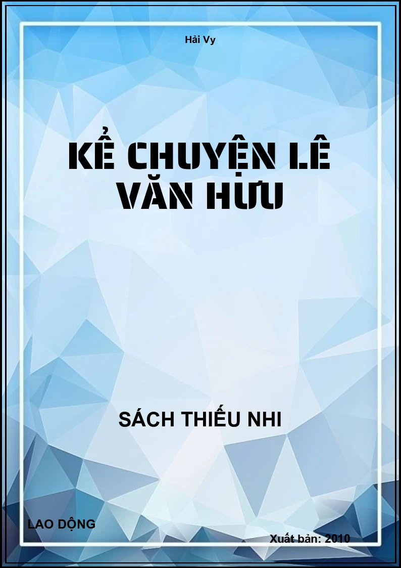 Kể Chuyện Lê Văn Hưu