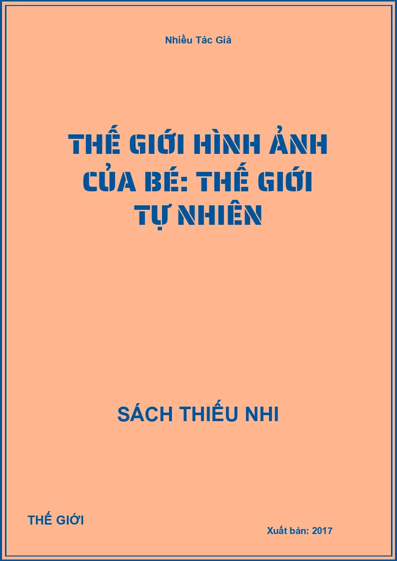 Thế Giới Hình Ảnh Của Bé: Thế Giới Tự Nhiên