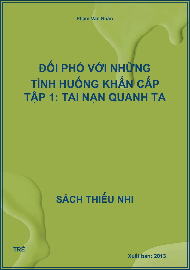 Đối Phó Với Những Tình Huống Khẩn Cấp Tập 1: Tai Nạn Quanh Ta