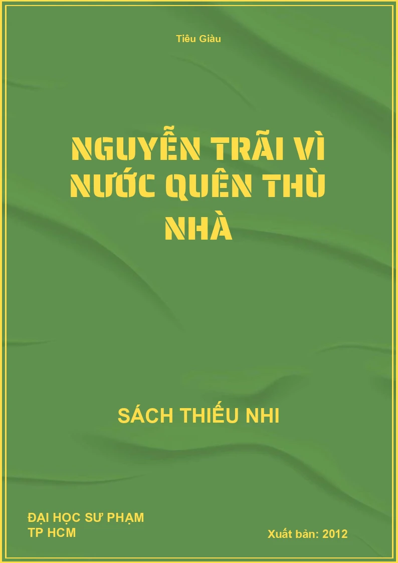 Nguyễn Trãi Vì Nước Quên Thù Nhà