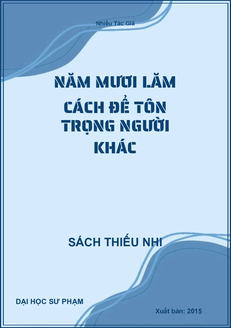 Năm Mươi Lăm Cách Để Tôn Trọng Người Khác