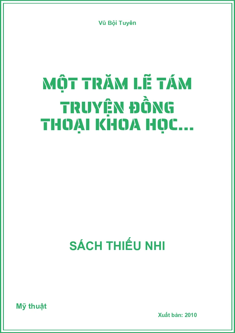 Một Trăm Lẽ Tám Truyện Đồng Thoại Khoa Học…