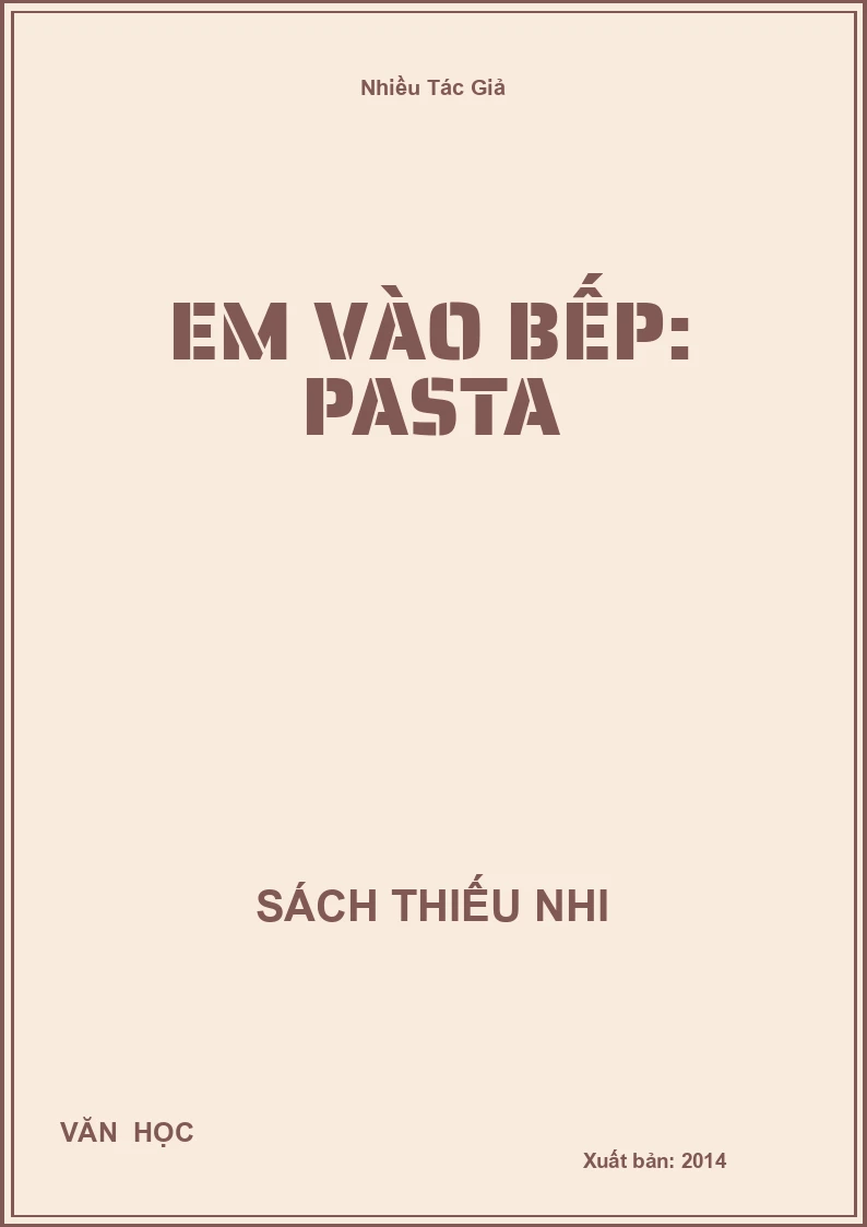 Em Vào Bếp: Pasta