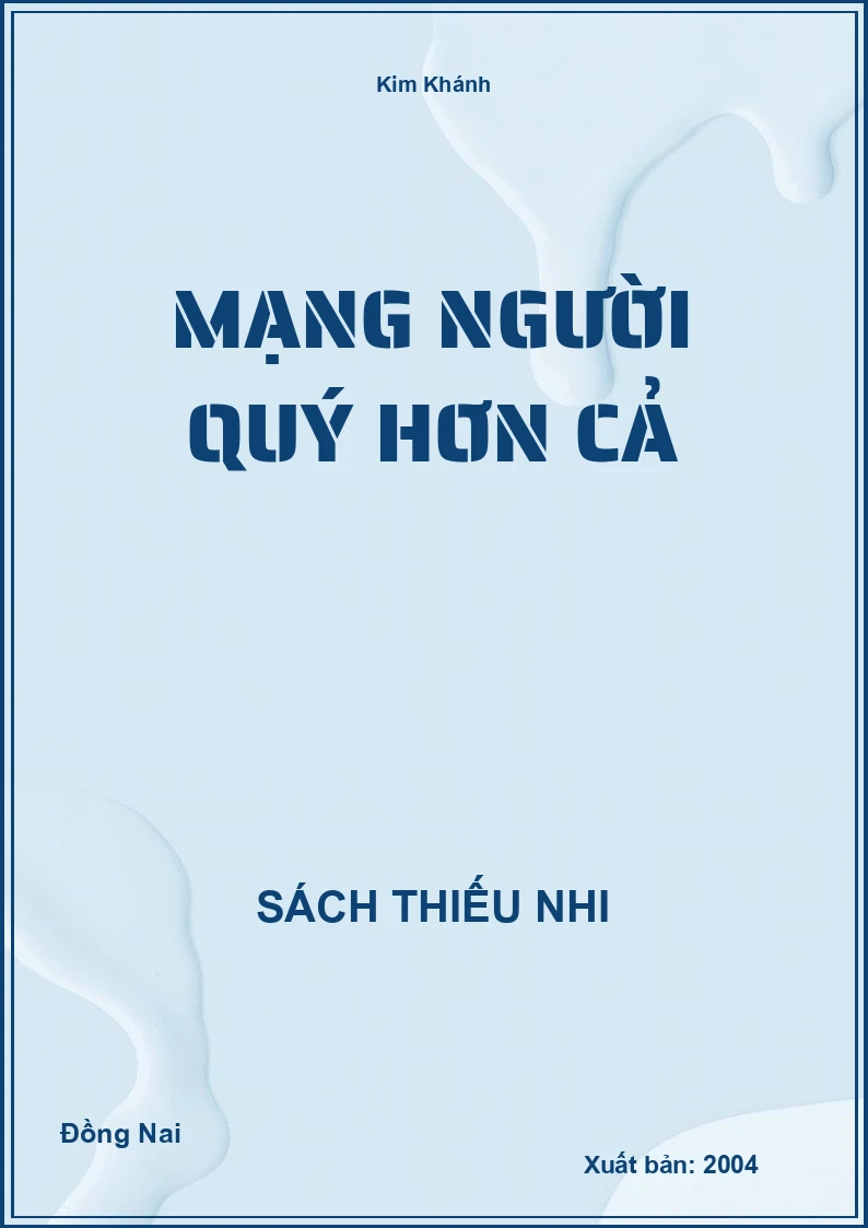 Mạng Người Quý Hơn Cả